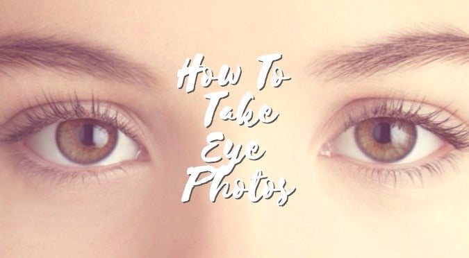 how to take a good picture of my eye