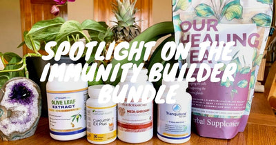 Spotlight on Our Immunity Builder Bundle