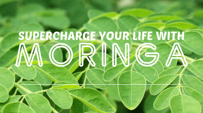 Supercharge Your Health With Moringa