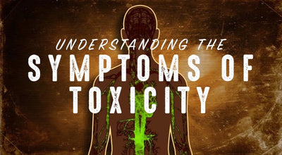 Signs and Symptoms of Toxicity