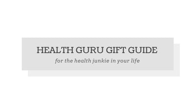 Health Guru Gift Guide